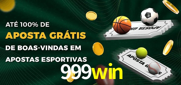 999win Ate 100% de Aposta Gratis